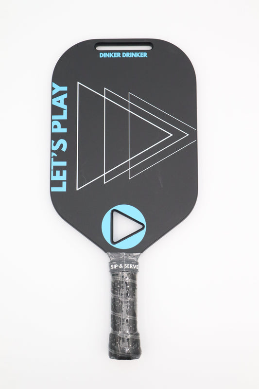 Dinker Drinker Lets Play Pickleball Paddle